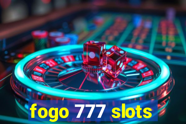 fogo 777 slots